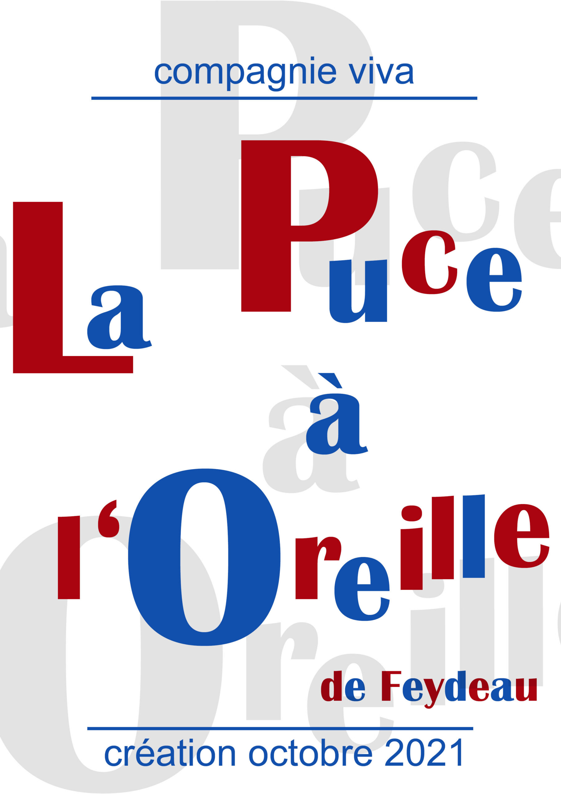 La Première de la nouvelle création de la Compagnie Viva : LA PUCE A L'OREILLE à la Ferté Bernard