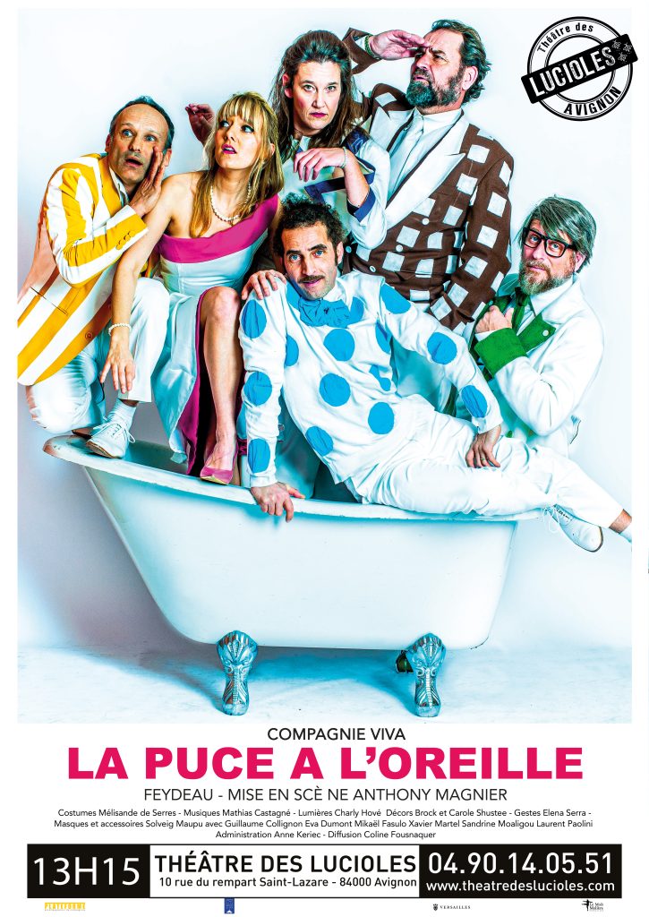 Affiche de La Puce à l'oreille de Feydeau, mise en scène Anthony Magnier, Compagnie Viva