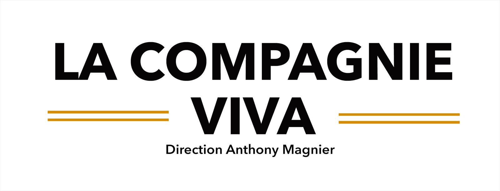 La Compagnie Viva, direction Anthony Magnier